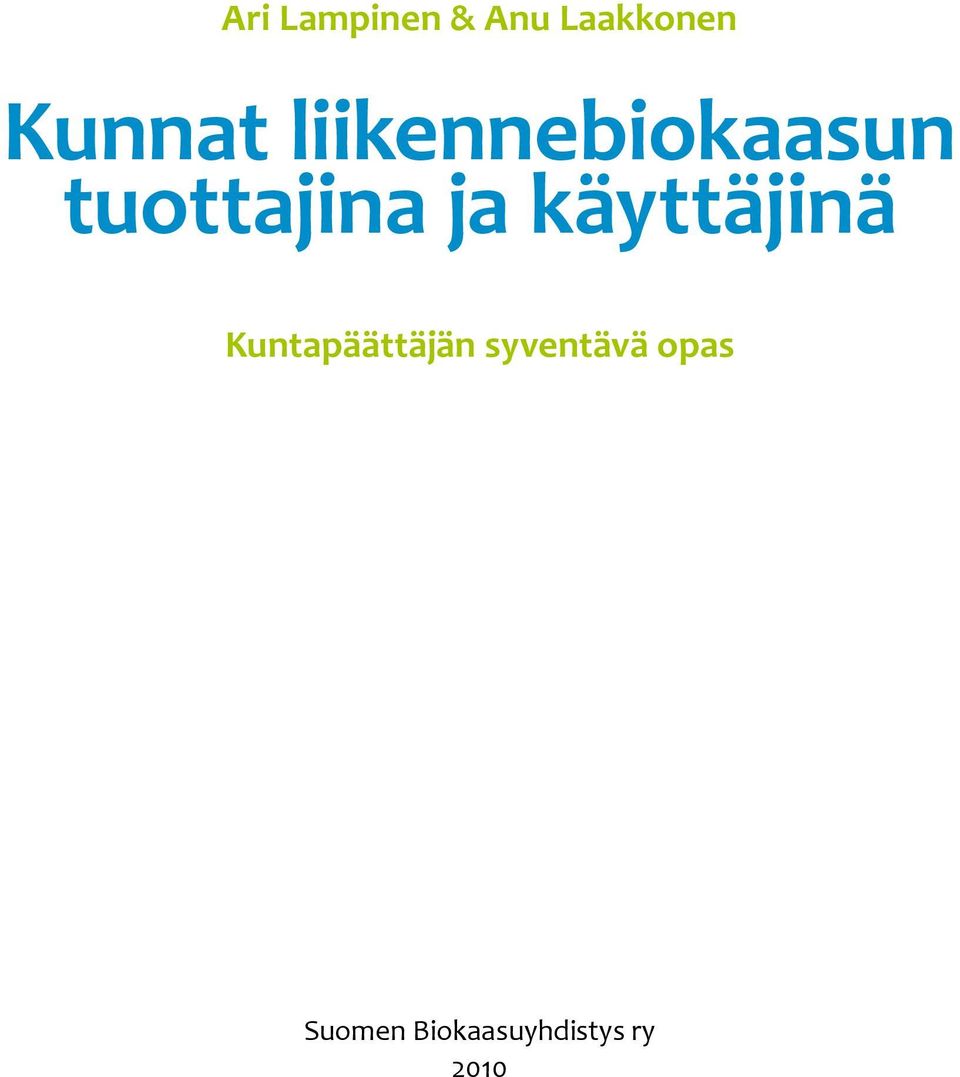 tuottajina ja käyttäjinä