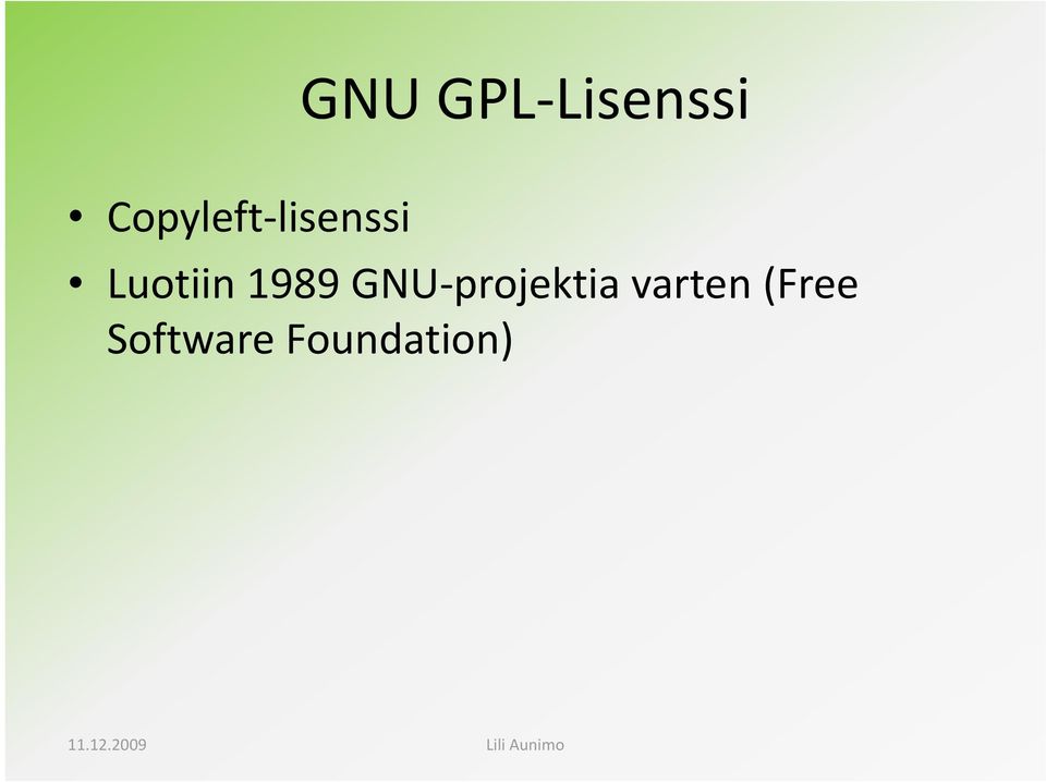 Luotiin 1989 GNU