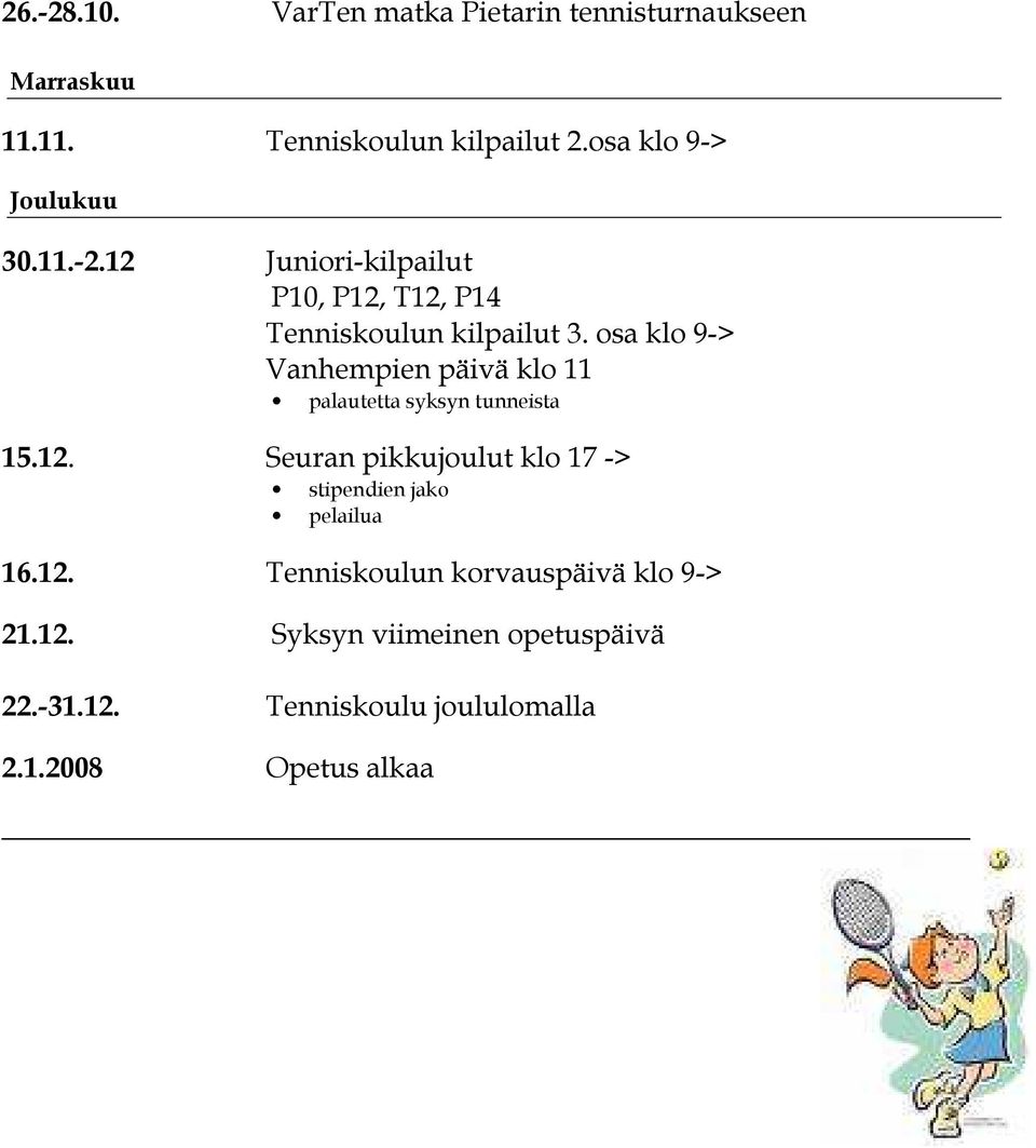 osa klo 9-> Vanhempien päivä klo 11 palautetta syksyn tunneista 15.12.