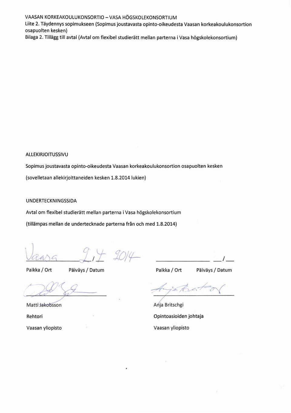 2014 lukien) Avtal om flexibel studierätt mellan parterna i Vasa