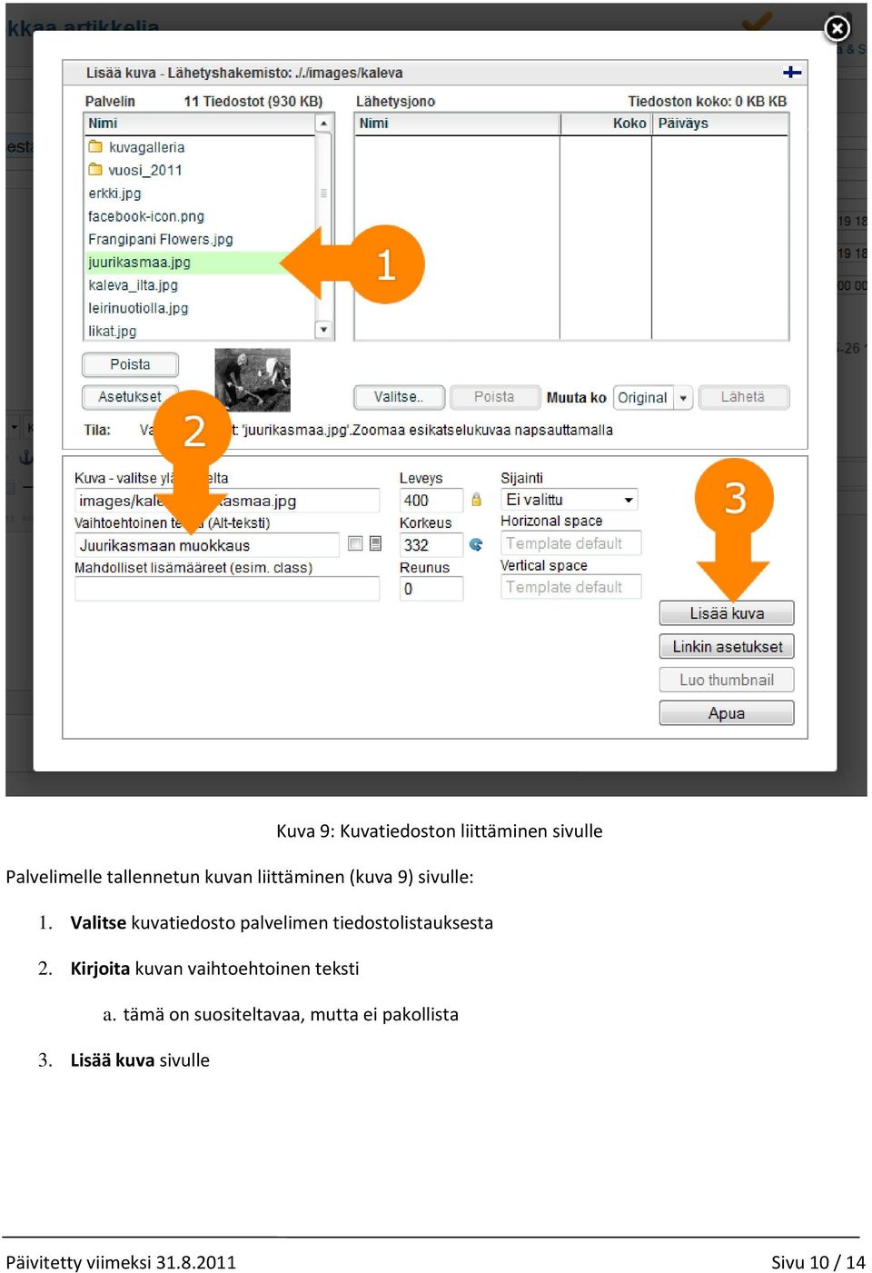 Valitse kuvatiedosto palvelimen tiedostolistauksesta 2.