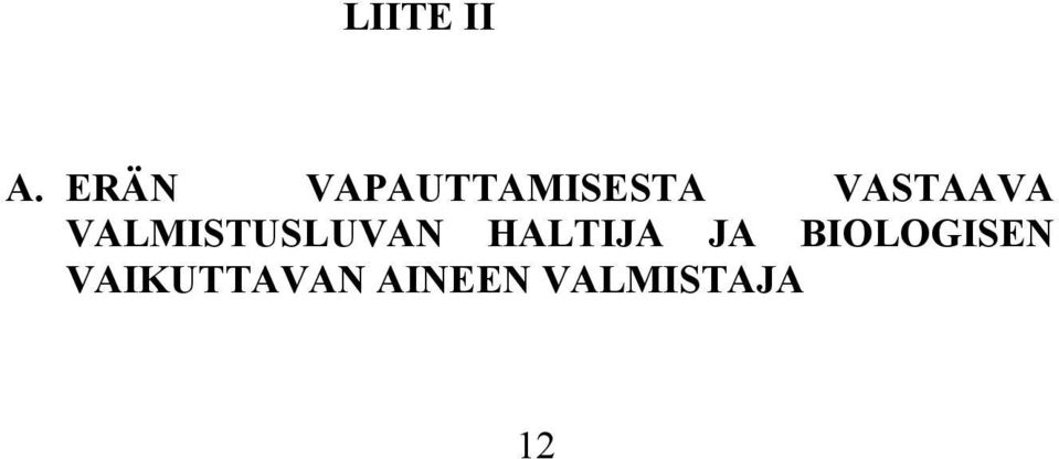 VASTAAVA VALMISTUSLUVAN