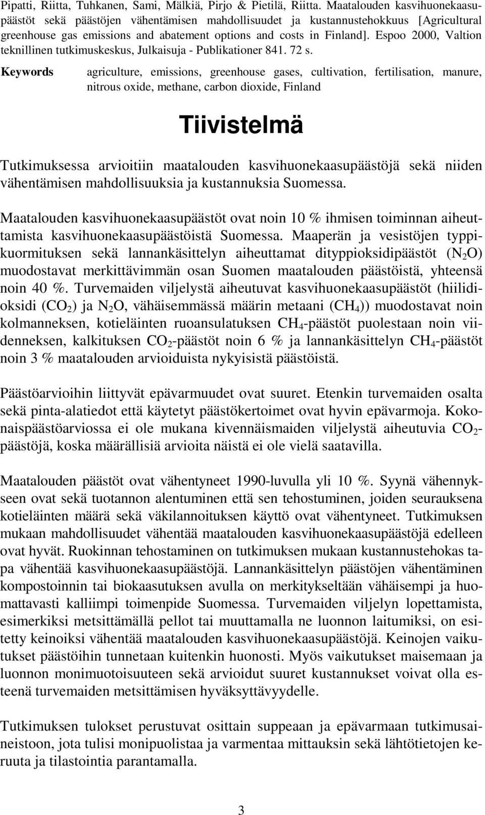 Espoo 2000, Valtion teknillinen tutkimuskeskus, Julkaisuja - Publikationer 841. 72 s.