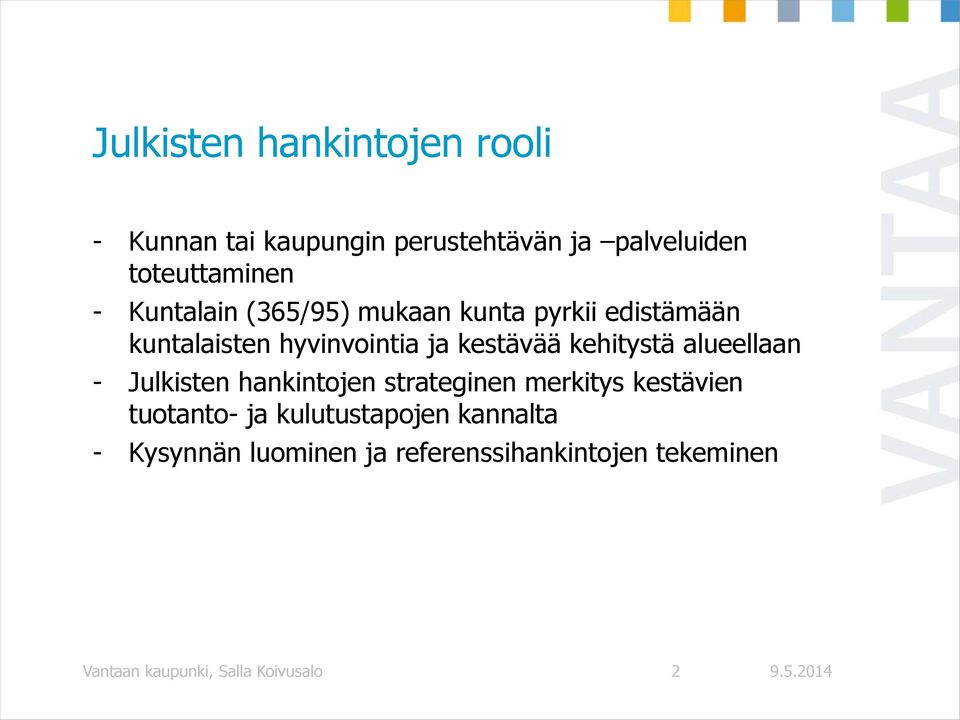 kehitystä alueellaan - Julkisten hankintojen strateginen merkitys kestävien tuotanto- ja