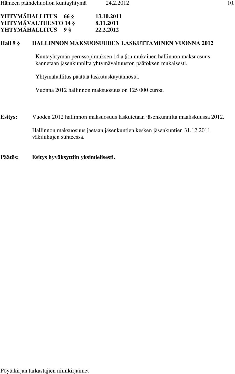 11 YHTYMÄHALLITUS 9 22