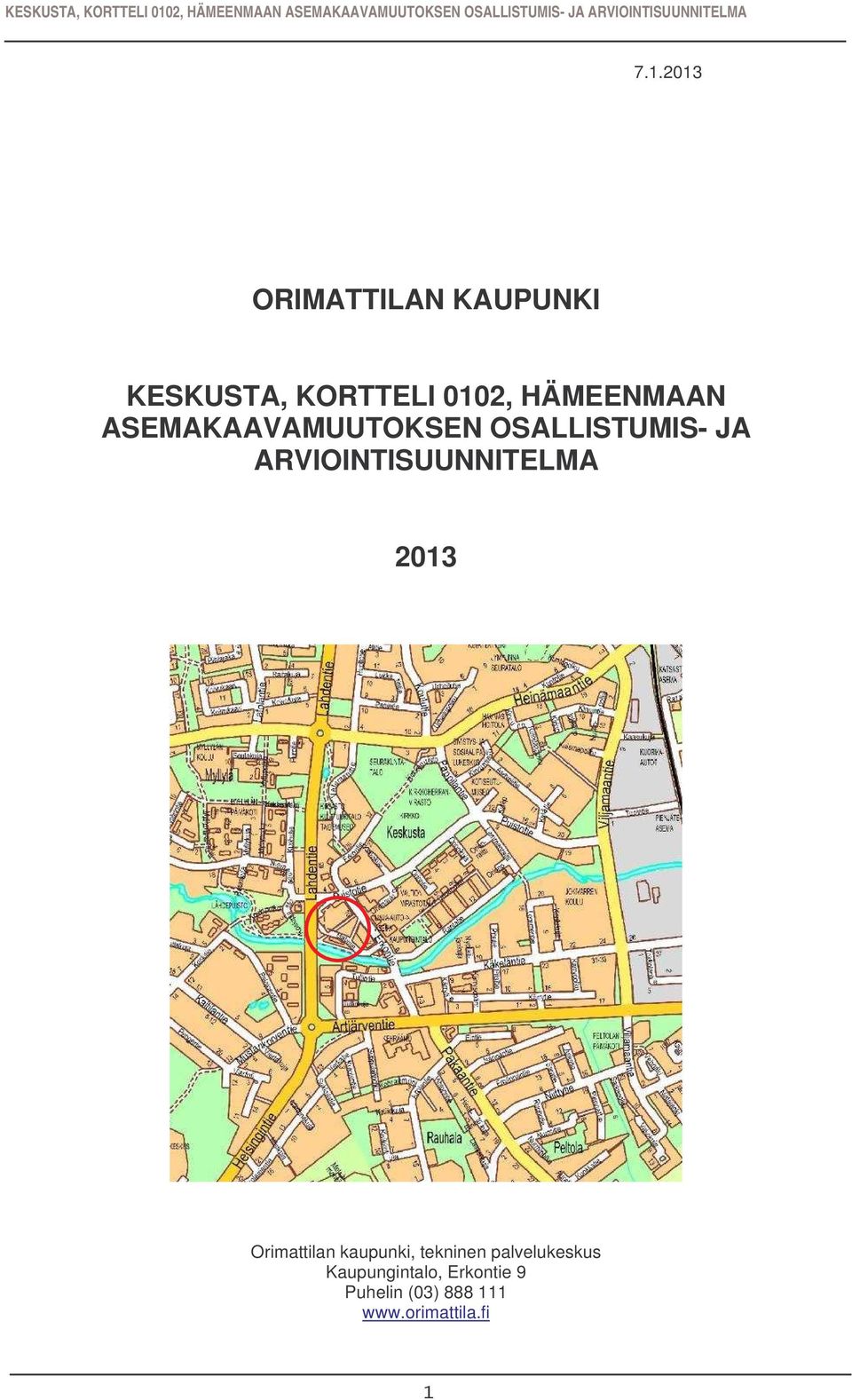 ARVIOINTISUUNNITELMA 2013 Orimattilan kaupunki, tekninen