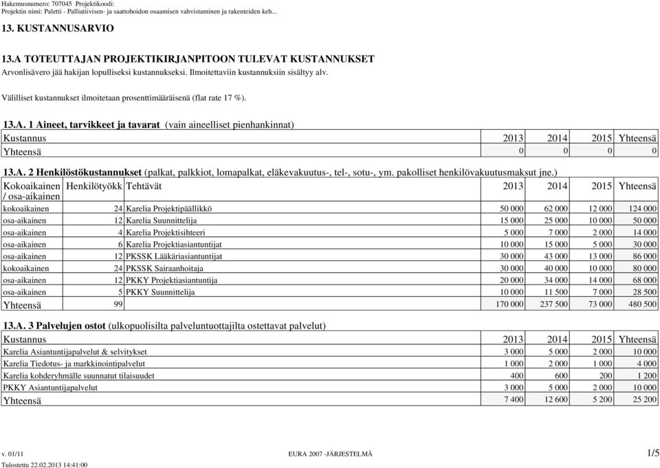 pakolliset henkilövakuutusmaksut jne.