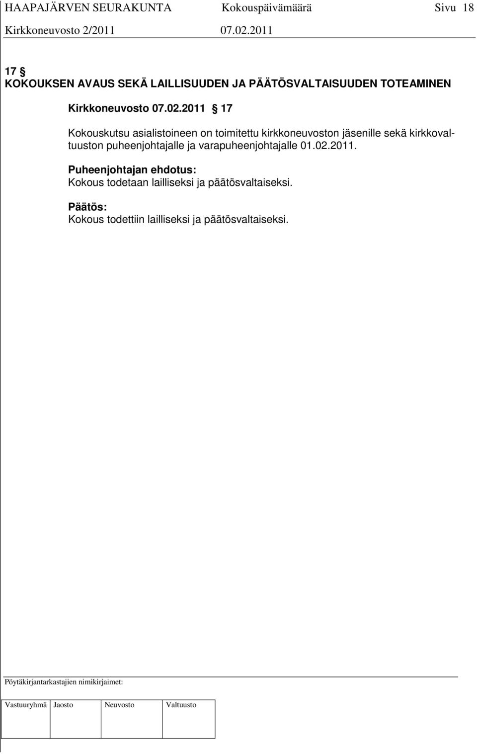 kirkkovaltuuston puheenjohtajalle ja varapuheenjohtajalle 01.02.2011.