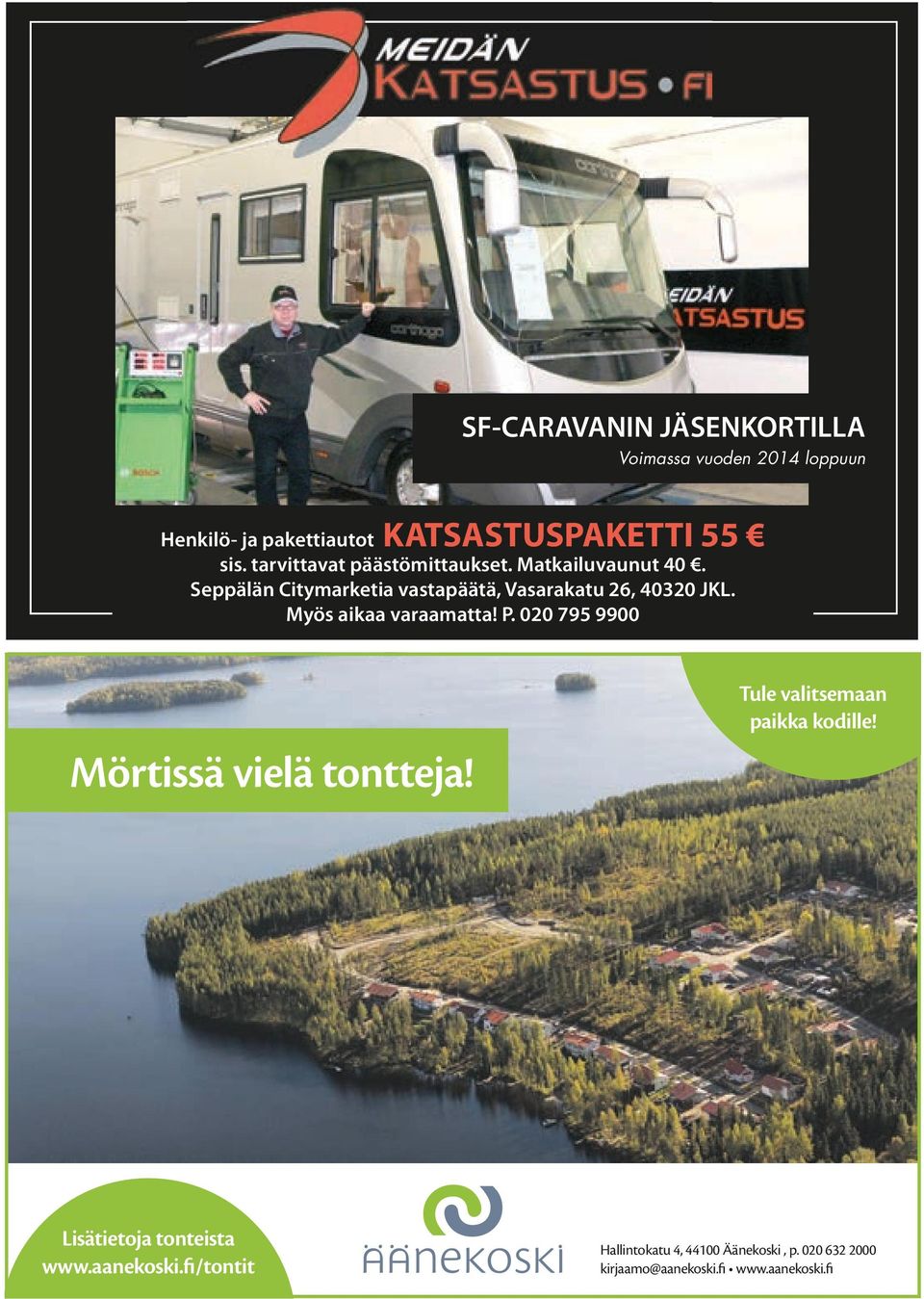 Myös aikaa varaamatta! P. 020 795 9900 Tule valitsemaan paikka kodille! Mörtissä vielä tontteja!