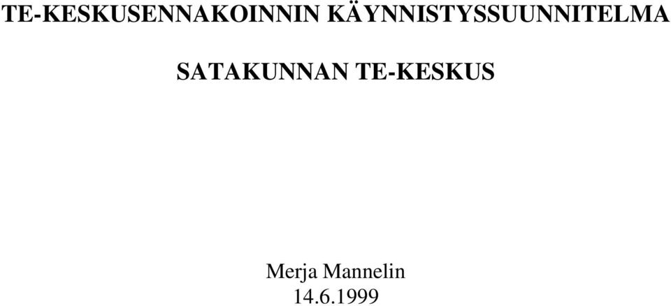 SATAKUNNAN TE-KESKUS