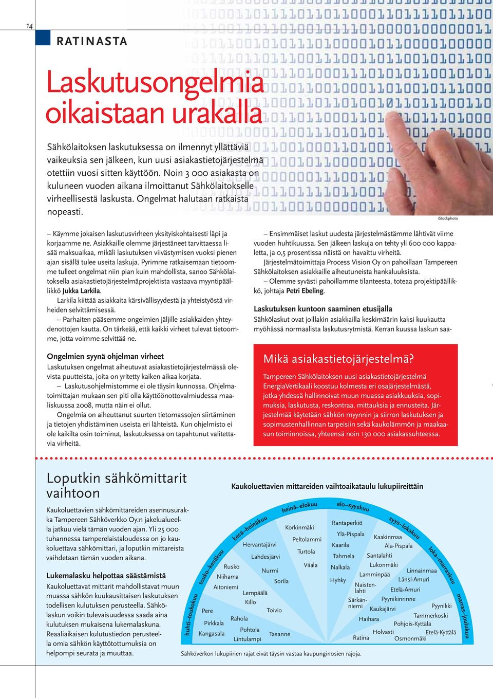 istockphoto Käymme jokaisen laskutusvirheen yksityiskohtaisesti läpi ja korjaamme ne.