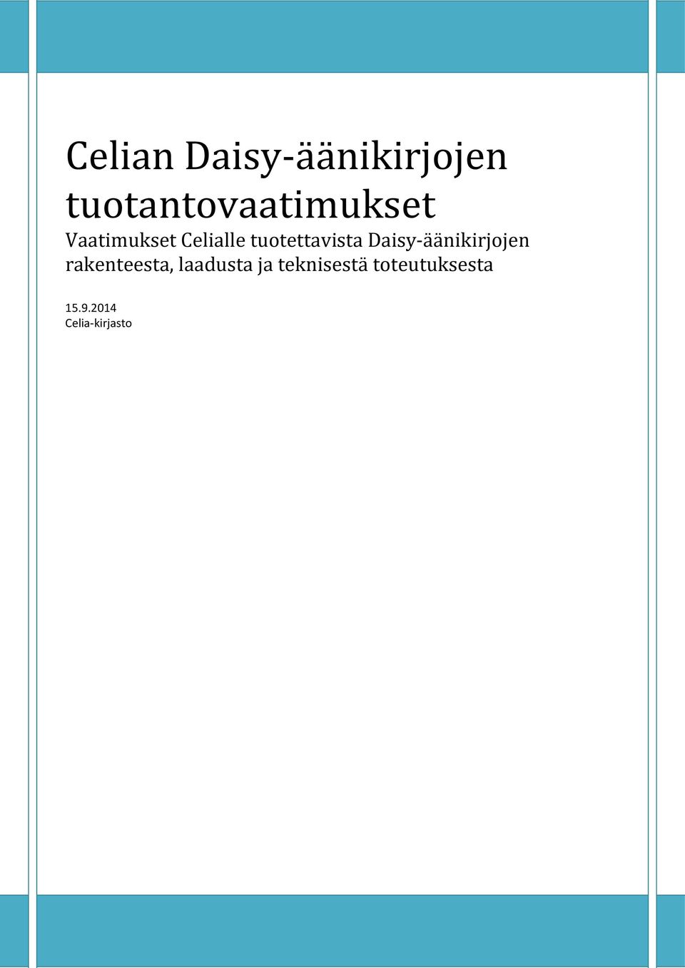 tuotettavista Daisy-äänikirjojen