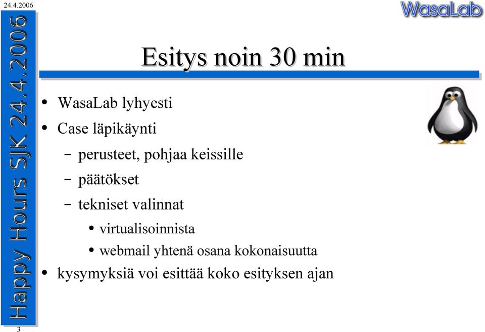 valinnat 3 virtualisoinnista webmail yhtenä osana