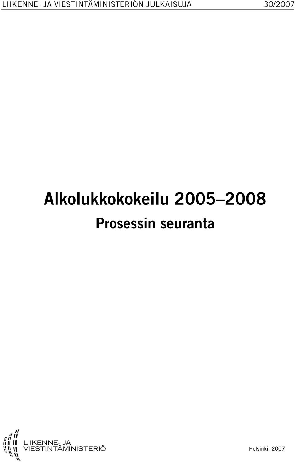 JULKAISUJA 30/2007