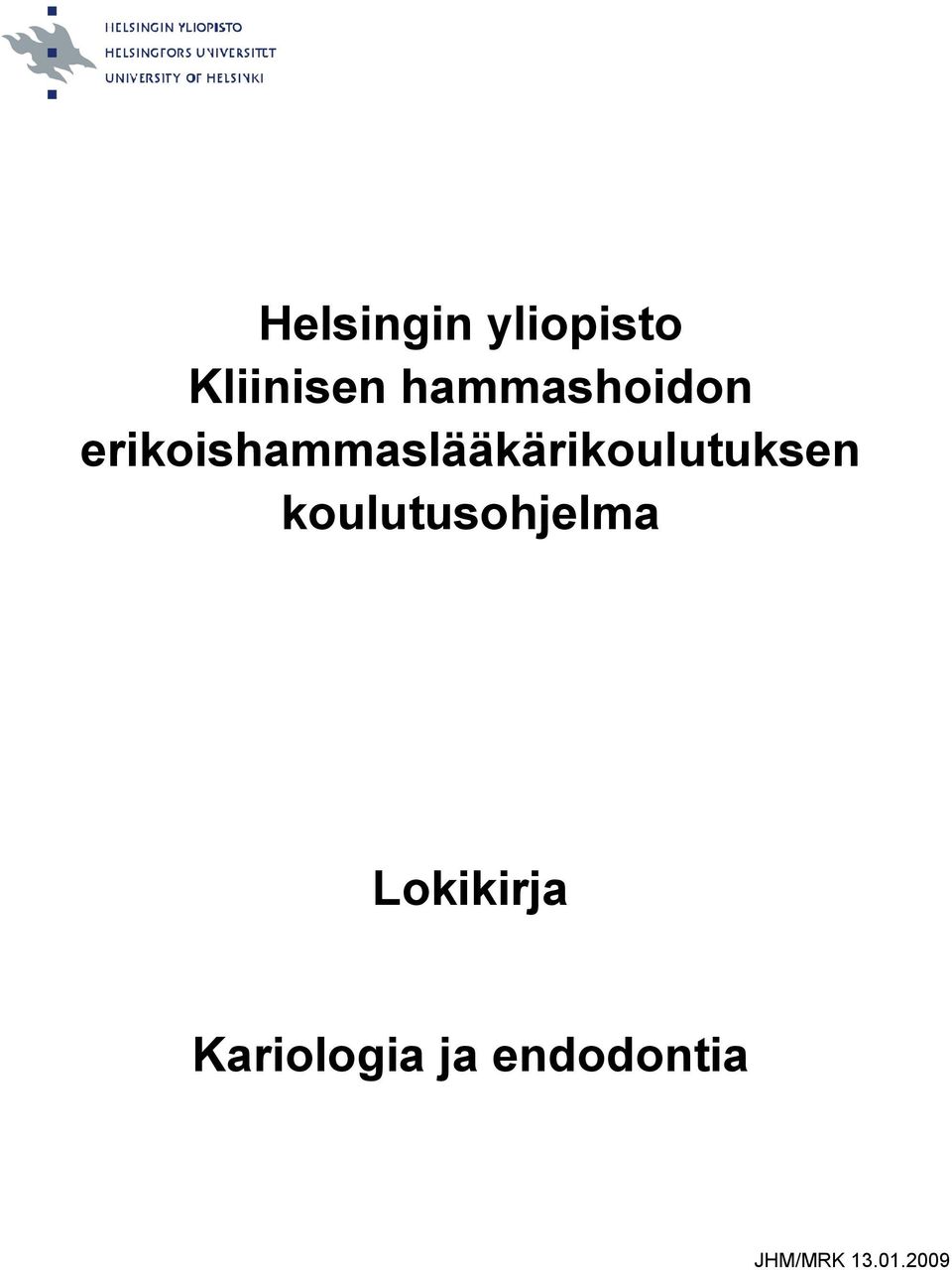 erikoishammaslääkärikoulutuksen