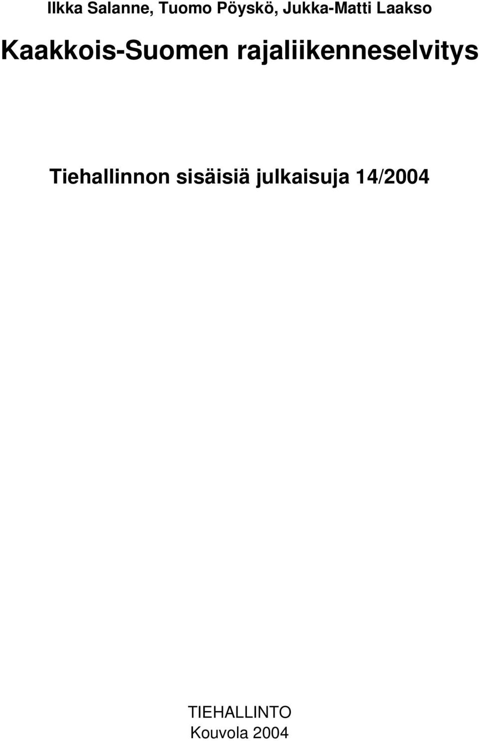 rajaliikenneselvitys Tiehallinnon