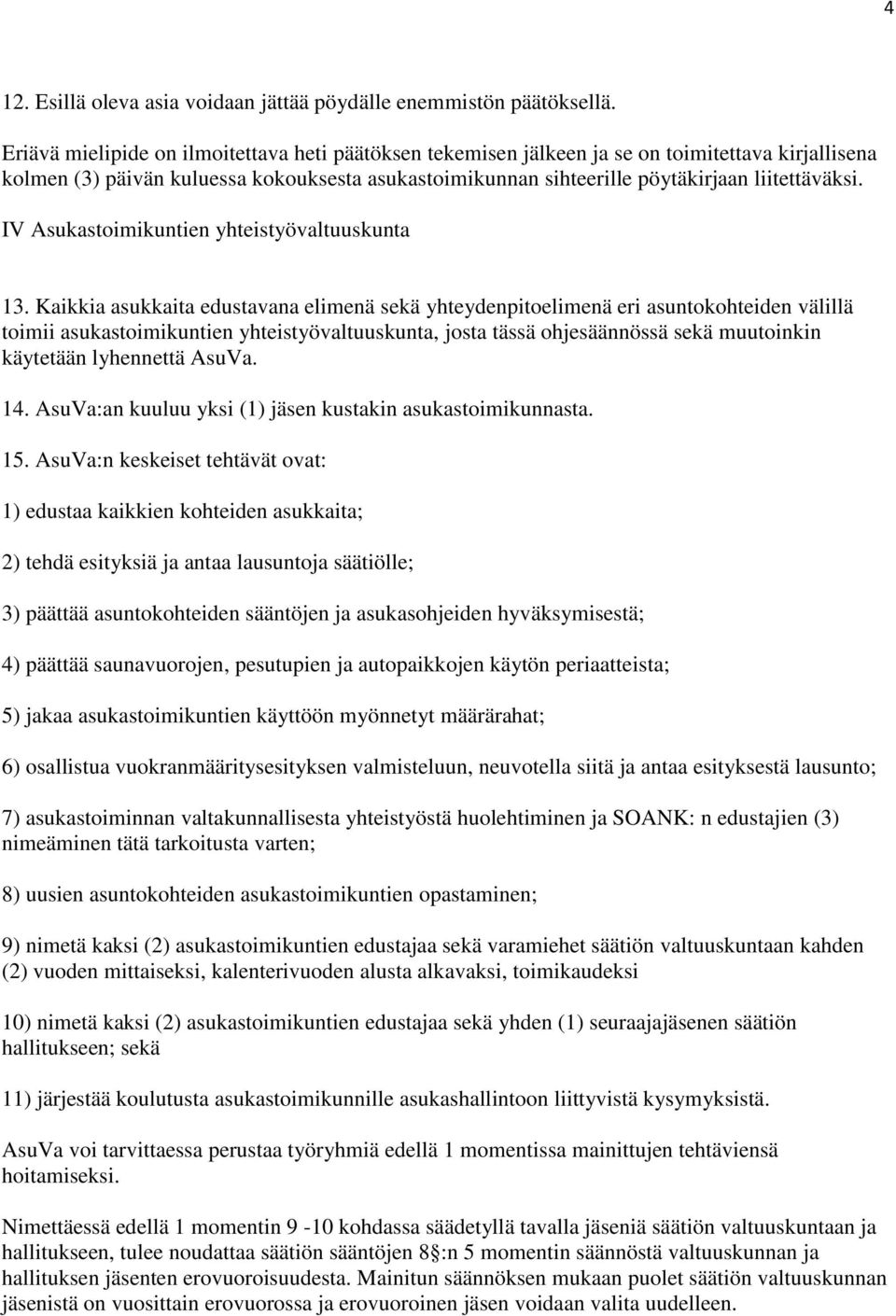 IV Asukastoimikuntien yhteistyövaltuuskunta 13.