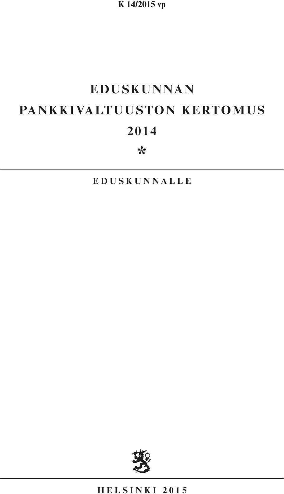 PANKKIVALTUUSTON