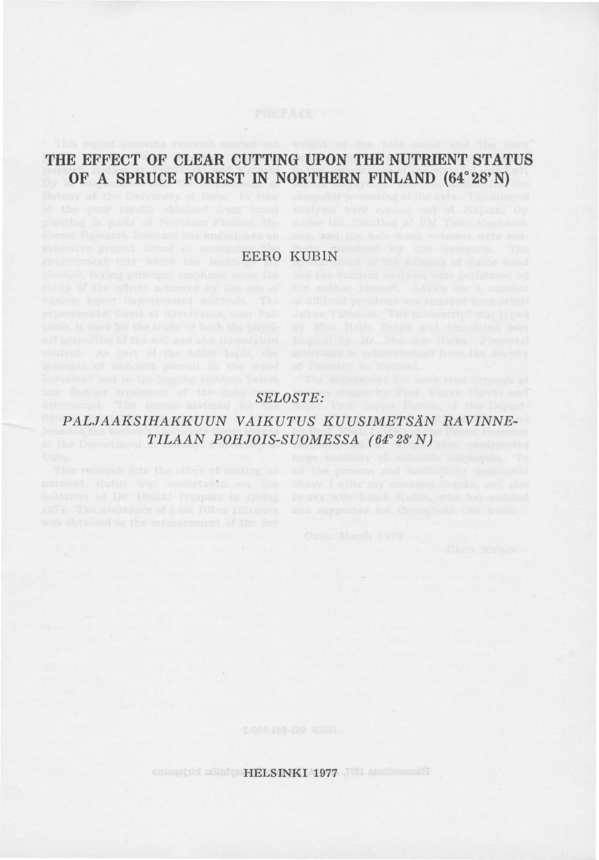 THE EFFECT OF CLEAR CUTTING UPON THE NUTRIENT STATUS OF A SPRUCE FOREST IN NORTHERN FINLAND (64 28'N) EERO