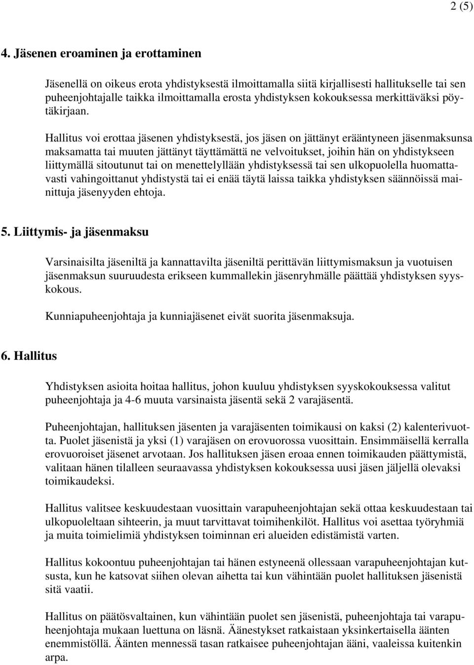 merkittäväksi pöytäkirjaan.