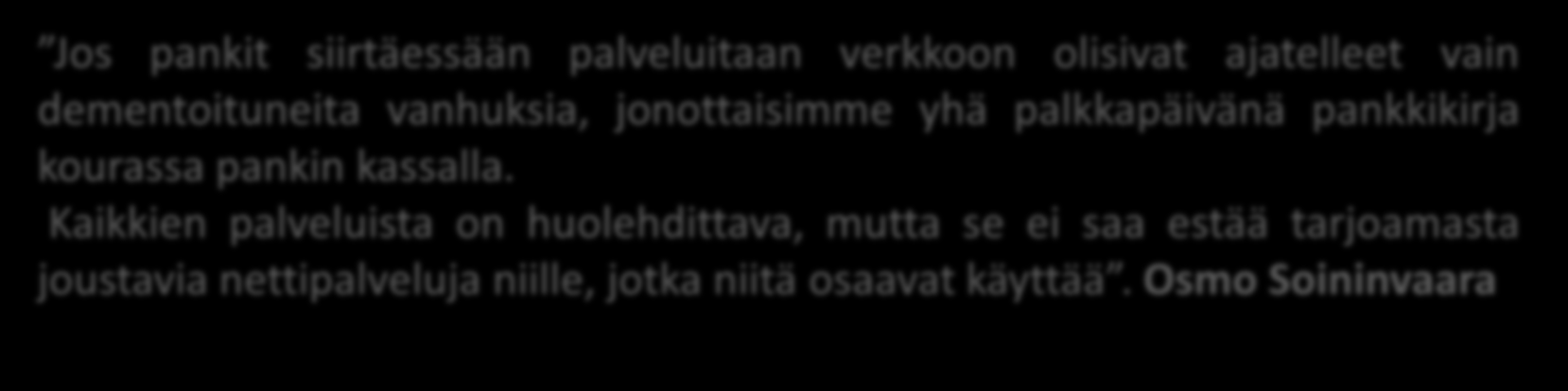 Sisältö Omahoitopalvelu Oulussa 2015 Omahoidon lukuja 2012-2015 Omahoidon dataa saatu DW 2013 > Tulevat omahoitoratkaisut Mikä muuttuu?