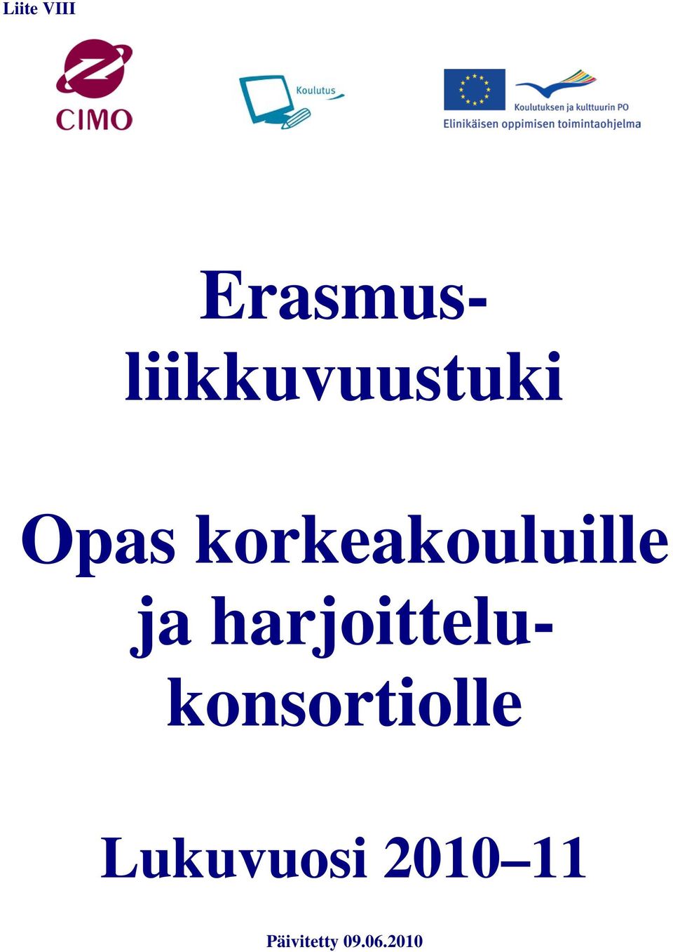 korkeakouluille ja