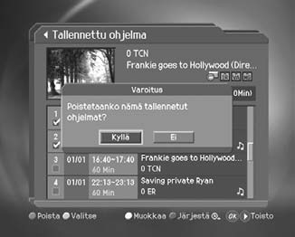 6. Tallennus ja toisto 6.4 Parhaillaan tallennettavan ohjelman toisto Voit aloittaa ohjelman katselun alusta samalla kuin ohjelman tallennus jatkuu.