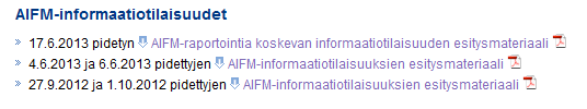 Tilaisuuden tavoite Tilaisuudessa keskitytään AIFM-direktiivin (2011/61/EU) artiklojen 3(3)(d) ja 24(1), (2) ja (4) mukaisen säännöllisen raportoinnin järjestämiseen Huom.