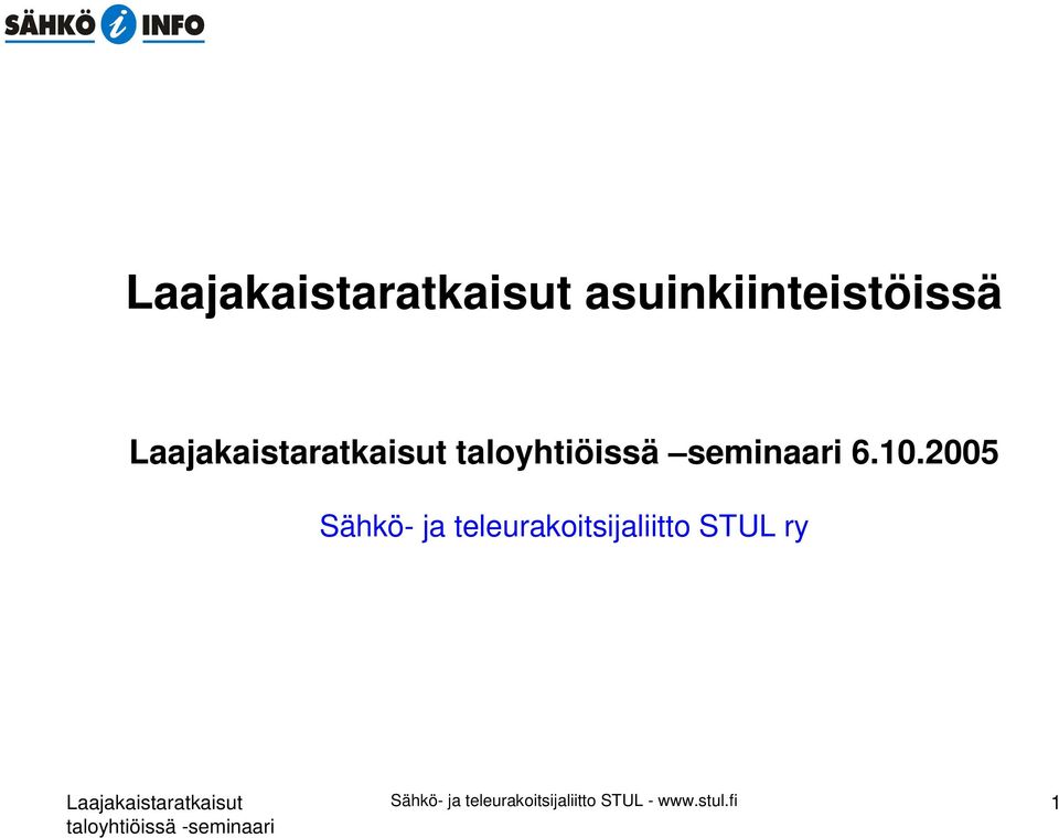 2005 Sähkö- ja teleurakoitsijaliitto