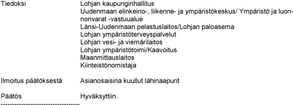 Lohjan ympäristöterveyspalvelut Lohjan vesi- ja viemärilaitos Lohjan ympäristötoimi/kaavoitus