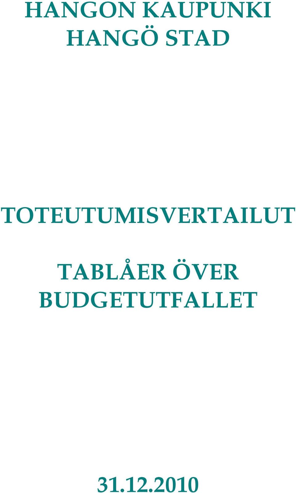 TOTEUTUMISVERTAILUT