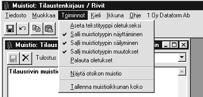 Kullekin ohjelmalle voi ja kannattaa määritellä oma oletusmuistionsa eli se mikä status aukeaa, kun muistion ikonia painaa. Oletusmuistio on kiinnitetävä ohjelmakohtaisesti.