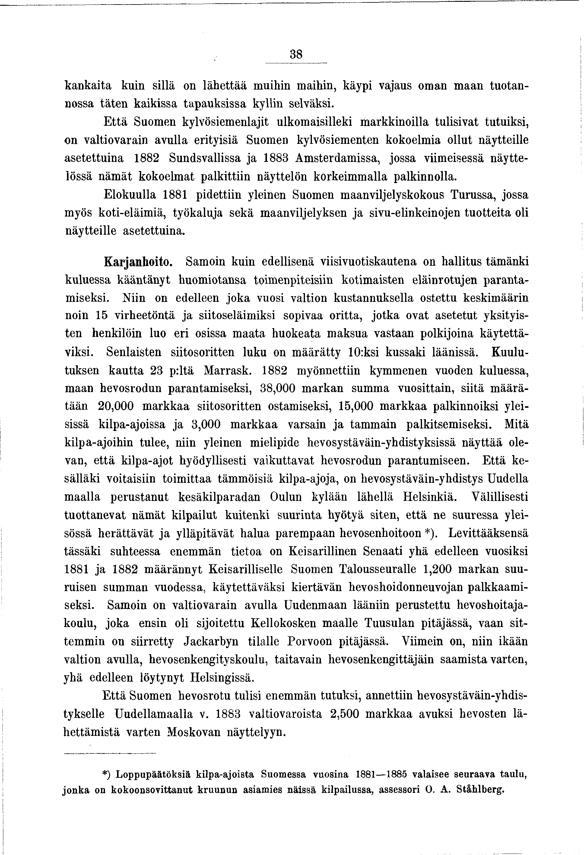 38 kankata kun sllä on lähettää muhn mahn, käyp vaaus oman m aan tuotannossa täten kakssa tapauksssa kylln selväks.