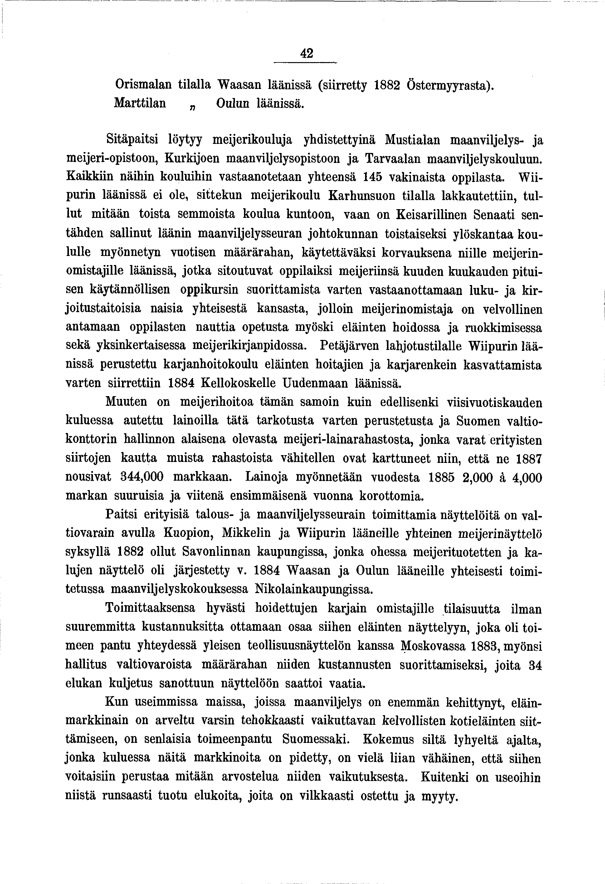 42 Orsmalan tlalla W aasan läänssä (srretty 882 Östermyyrasta). M arttlan Oulun läänssä.