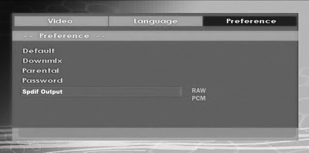 Preferences SPDIF OUTPUT DEFAULT If you choose RESET and press OK, the factorypresets are loaded. Parental level and parental password does not change.