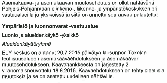 Esko Puijola arkkitehti SAFA 26.5.2016 Akm 231 Tokolan teollisuusalueen asemakaava ja asemakaavan muutos UUDEN EHDOTUSVAIHEEN PALAUTE JA ET Kaupunginhallitus hyväksyi 466 16.11.