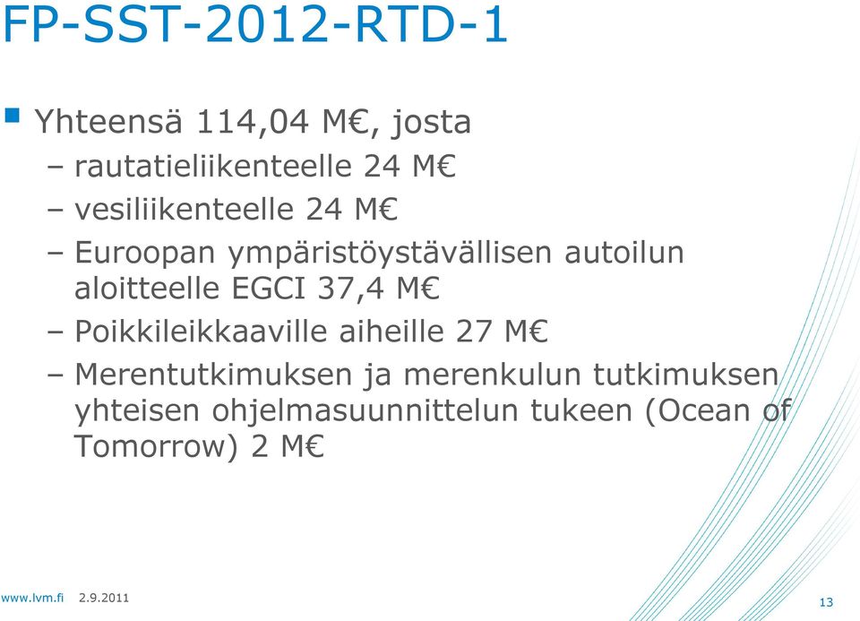 EGCI 37,4 M Poikkileikkaaville aiheille 27 M Merentutkimuksen ja