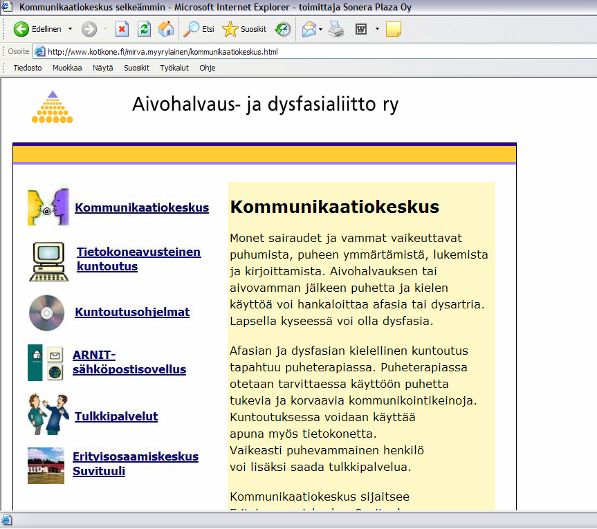 29 Kuva 7. Kommunikaatiokeskuksen sivu selkeytettynä. Alkuperäisten ja selkeytettyjen sivujen näkyvin ero on linkeissä.