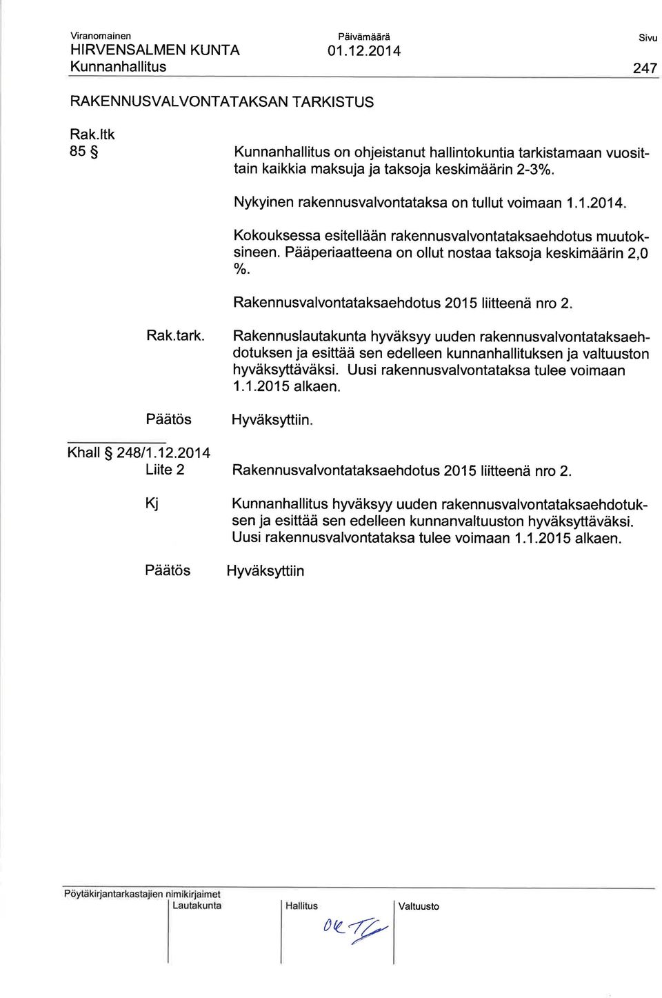 Rakennusvalvontataksaehdotus 201 5 liitteenä nro 2 Rak.tark.