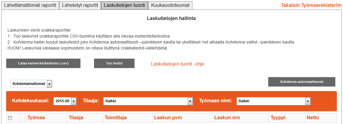 8.2. Laskutietojen lisääminen Verohallinnolle lähetettävillä urakkaraporteilla on oltava kuukausittain laskutiedot.