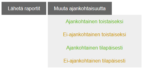 6. Työmaan ajankohtaisuus Kun kohdassa Näytä vain ajankohtaiset on valinta, näet Valitse työmaa listalla vain ne työmaat, jotka on määritelty ajankohtaiseksi.