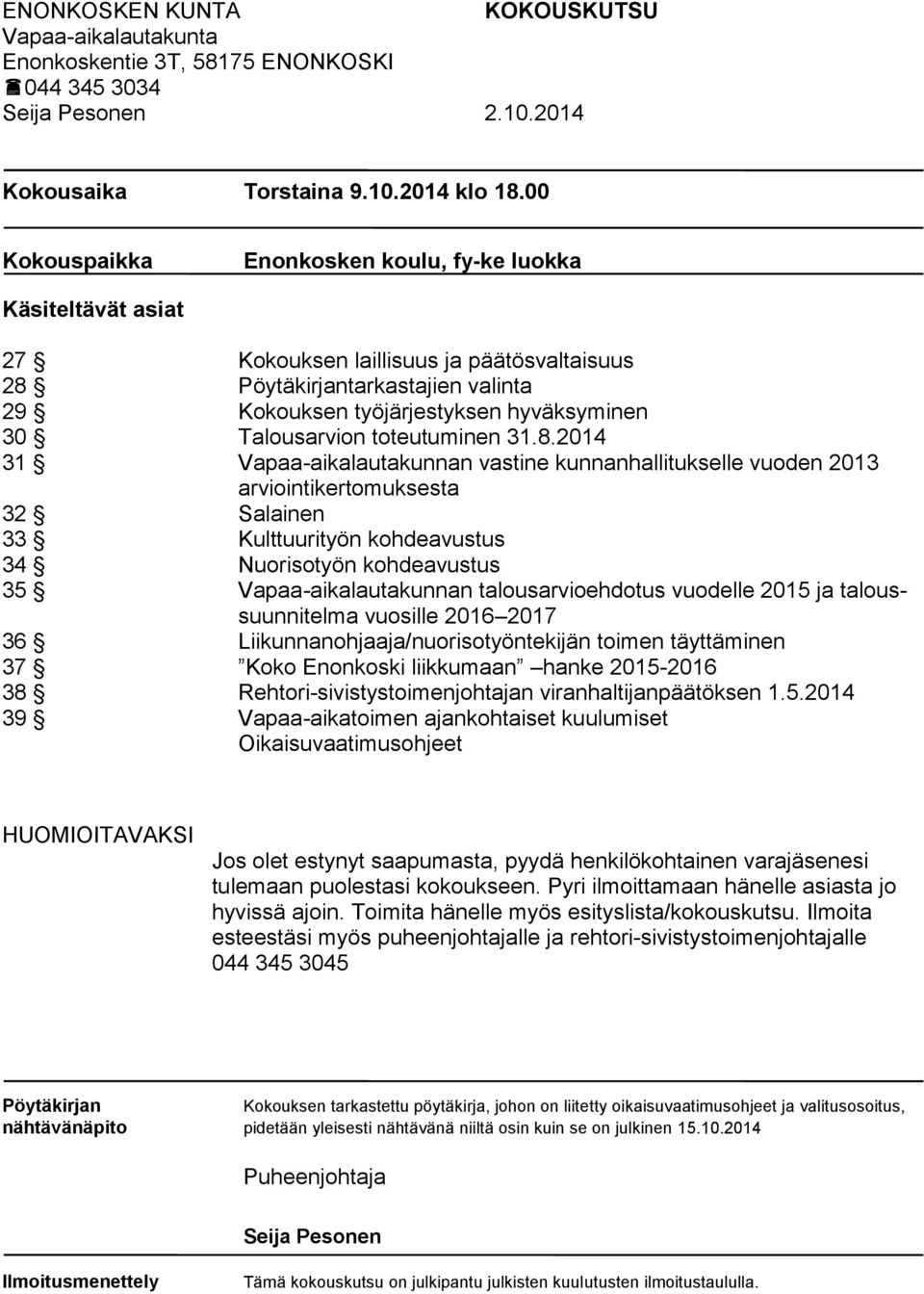 Talousarvion toteutuminen 31.8.