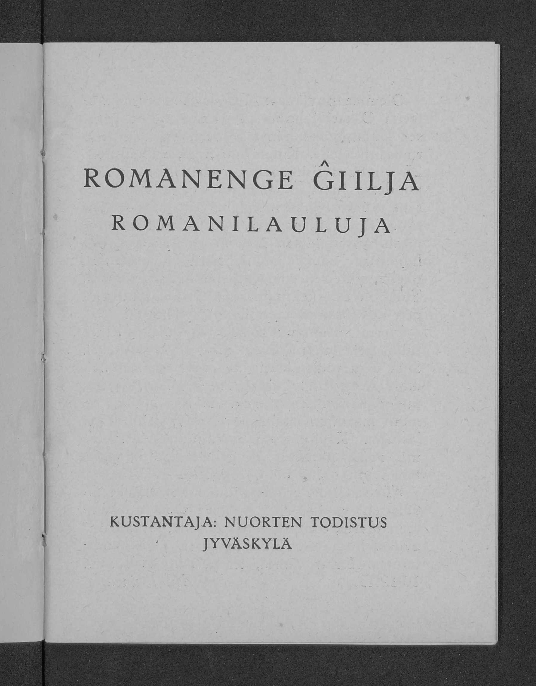 ROMANENGE GIILJA ROMANILAULUJA