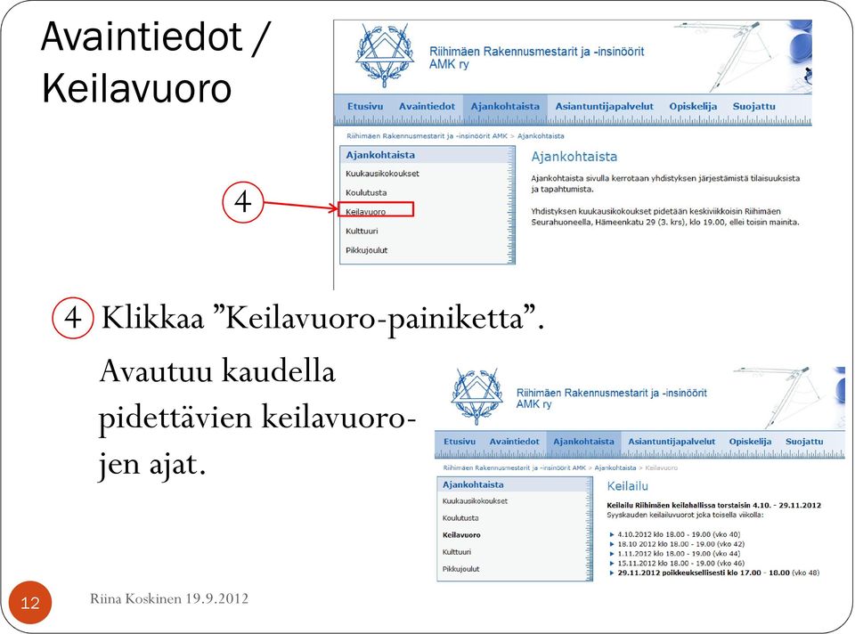 Keilavuoro-painiketta.