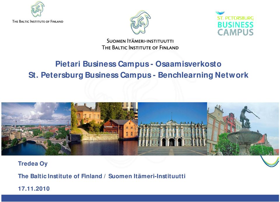 Network Tredea Oy The Baltic Institute of