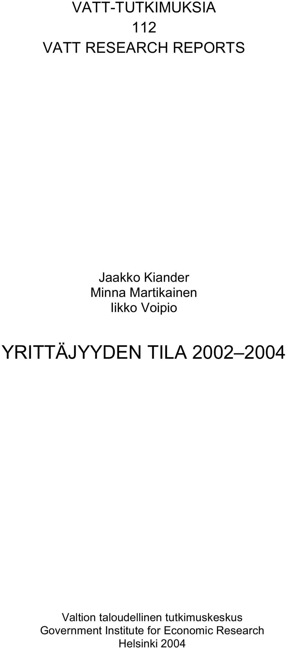 TILA 00 004 Valtion taloudellinen tutkimuskeskus