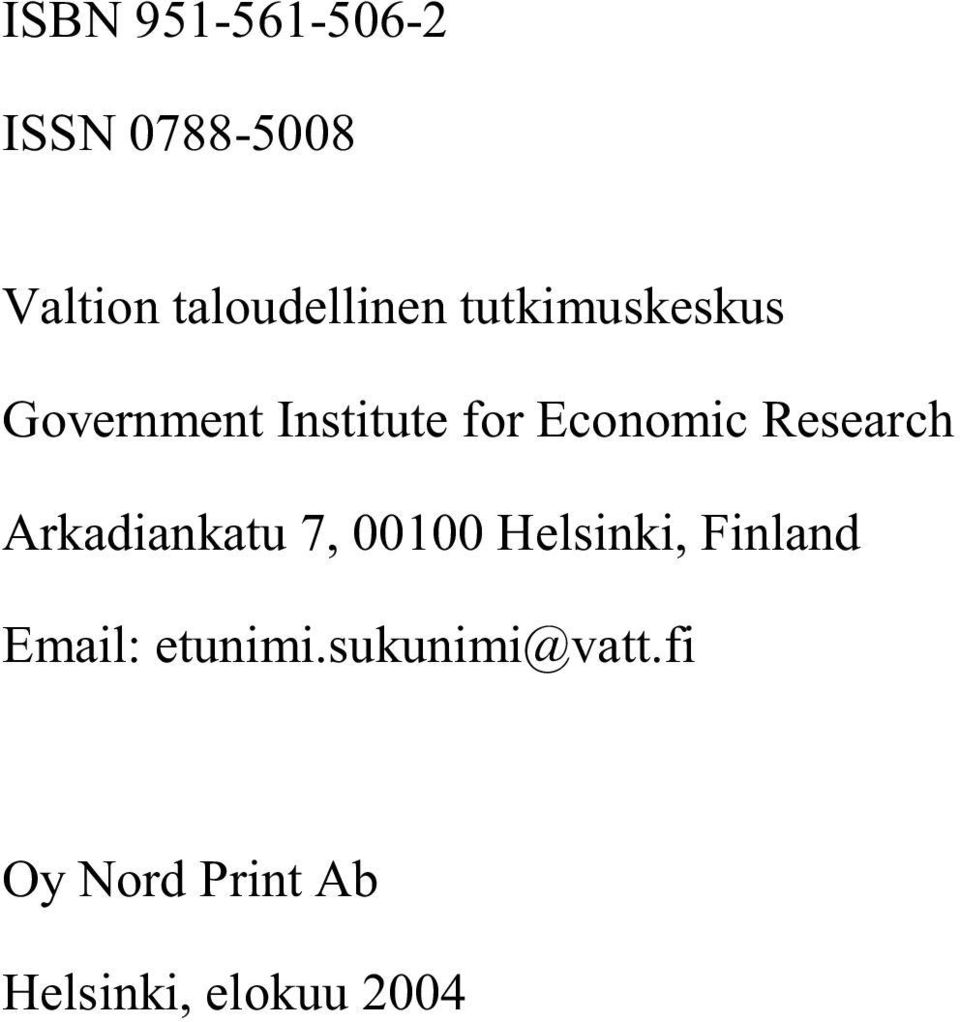 Research Arkadiankatu 7, 00100 Helsinki, Finland Email: