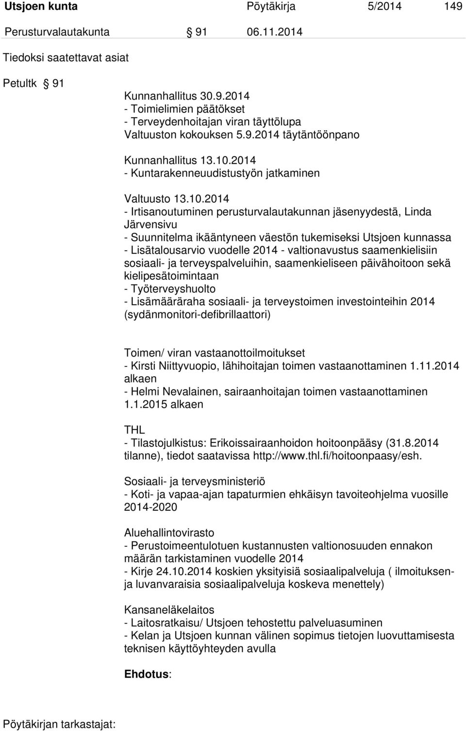 2014 - Kuntarakenneuudistustyön jatkaminen Valtuusto 13.10.