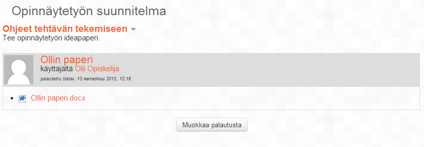 7. Tarvittaessa palautusta pääsee muokkaamaan valitsemalla Muokkaa palautusta. 58 7. 6.13.