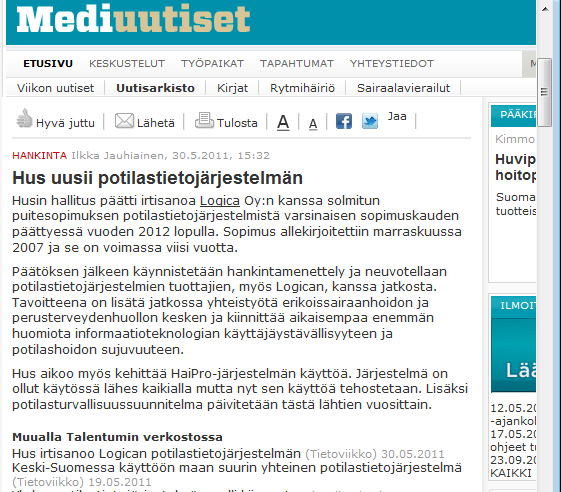 2011: Monoliittiset järjestelmät hallitsevat edelleen ydin markkinoita Integraatiot ja palvelurajapinnat lisääntyneet, mutta järjestelmien uusiminen jossain